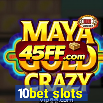10bet slots